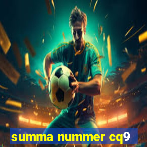 summa nummer cq9