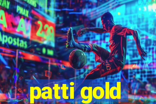 patti gold