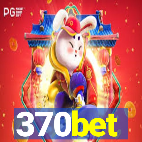 370bet