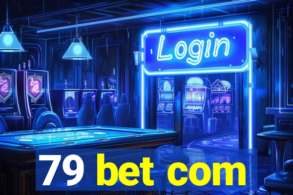 79 bet com