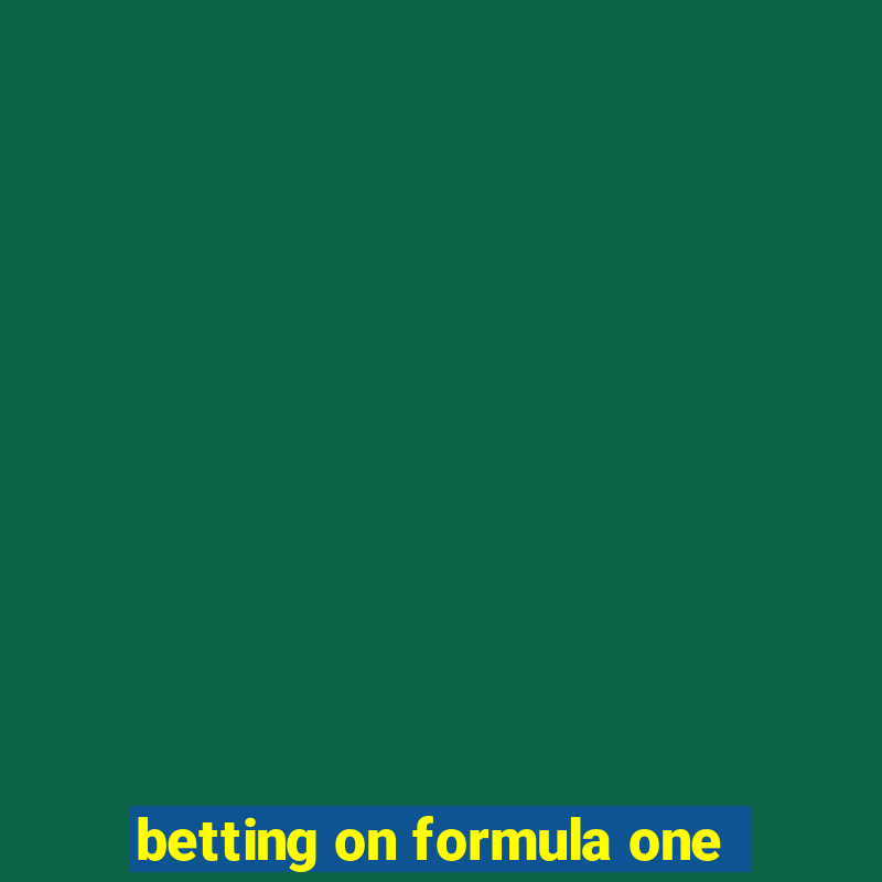 betting on formula one