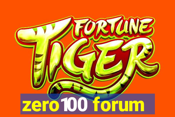 zero100 forum