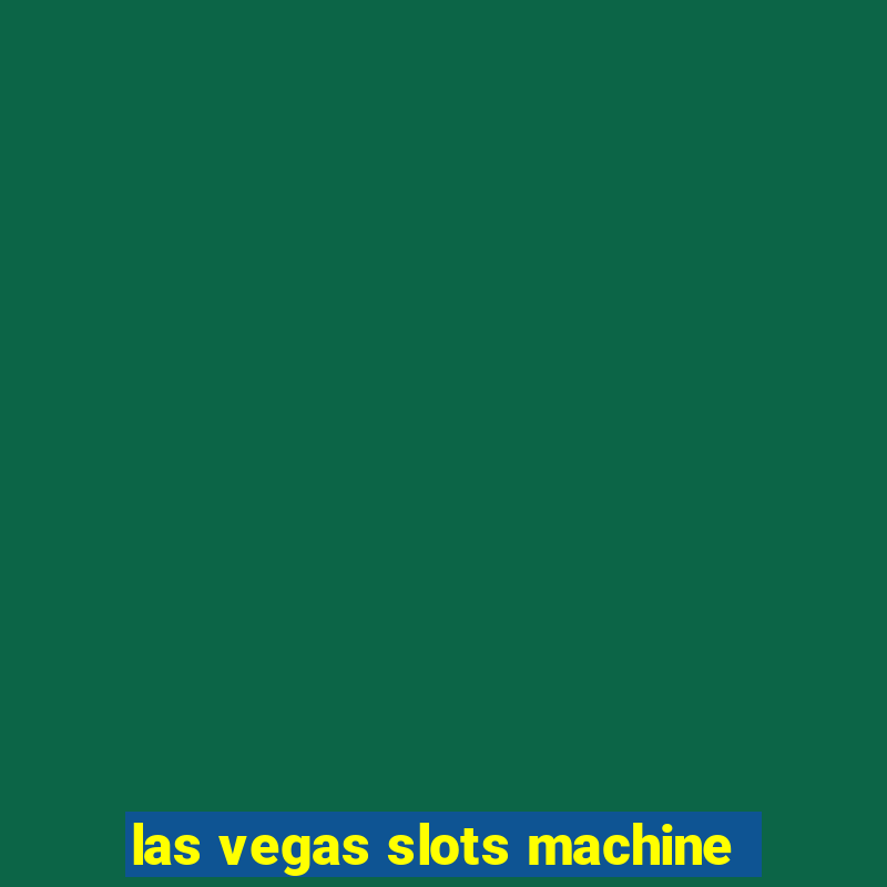 las vegas slots machine