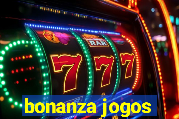 bonanza jogos