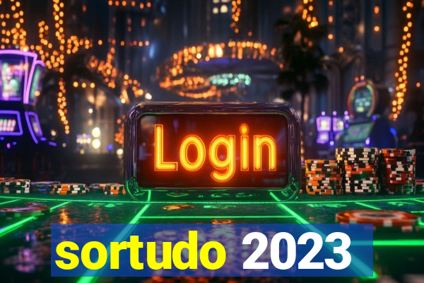 sortudo 2023