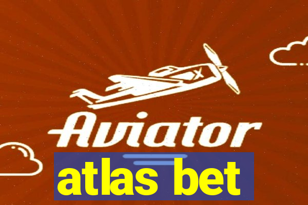 atlas bet