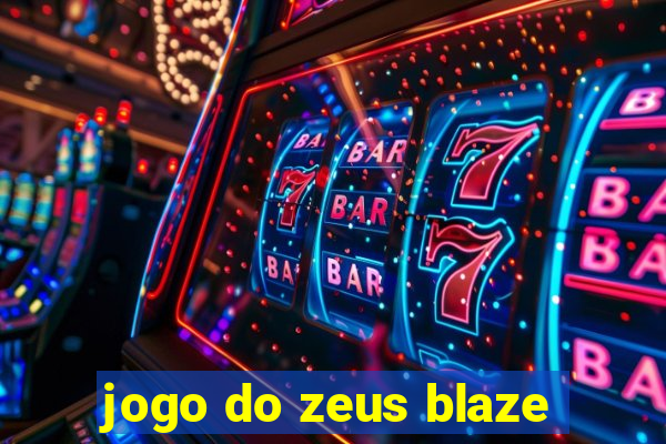 jogo do zeus blaze