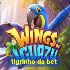 tigrinho da bet