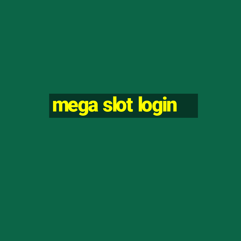 mega slot login