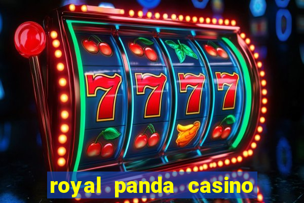 royal panda casino é confiável