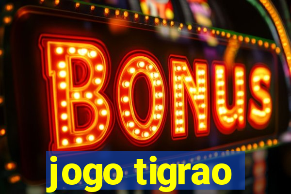 jogo tigrao