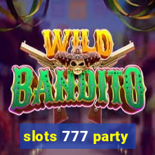 slots 777 party