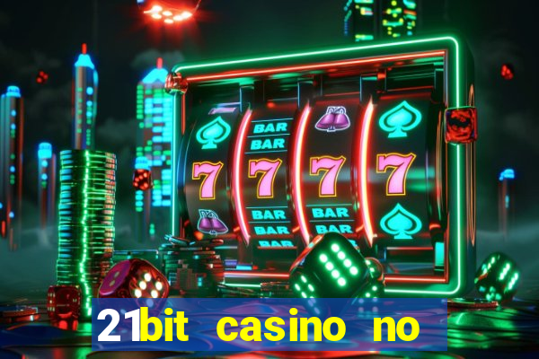 21bit casino no deposit bonus codes 2023