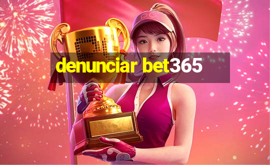 denunciar bet365