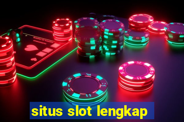 situs slot lengkap