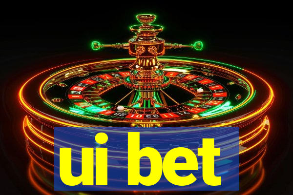 ui bet