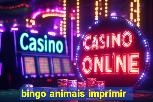 bingo animais imprimir