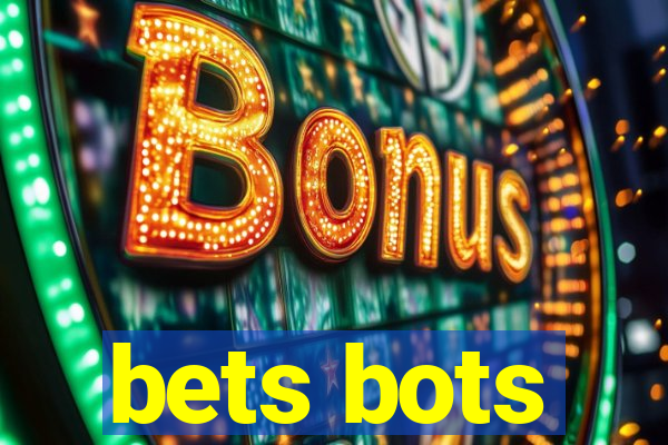 bets bots