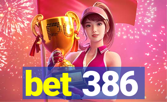 bet 386