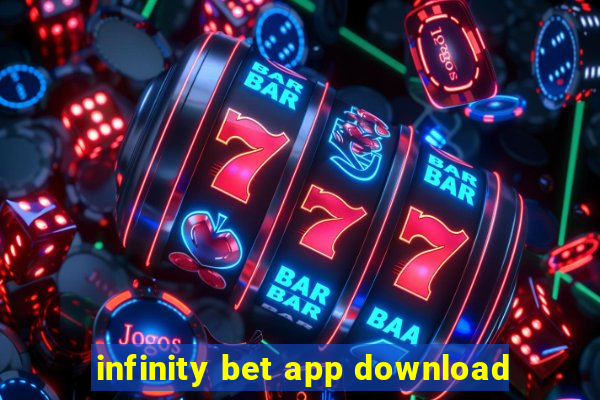 infinity bet app download