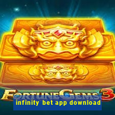 infinity bet app download