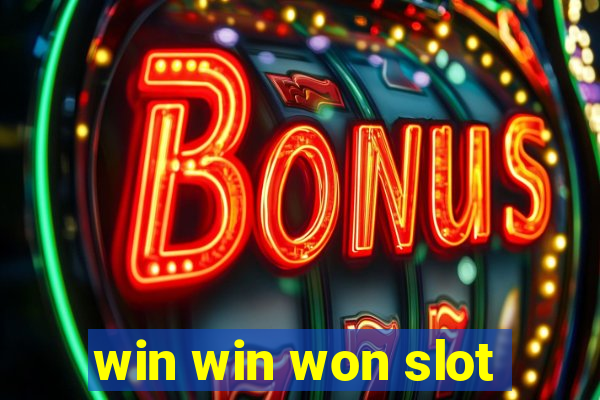 win win won slot