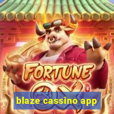 blaze cassino app