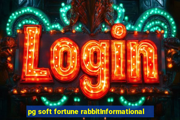 pg soft fortune rabbitInformational