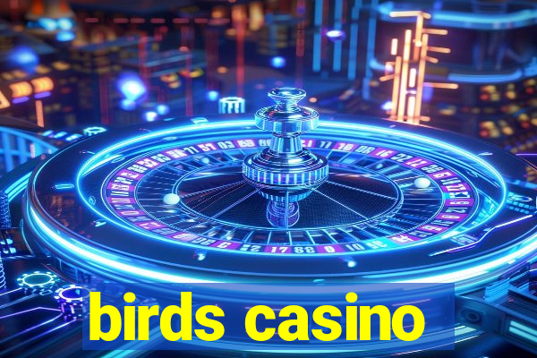 birds casino