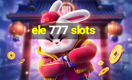 ele 777 slots