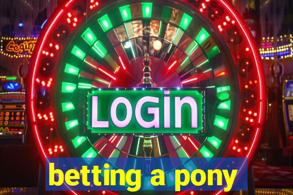 betting a pony