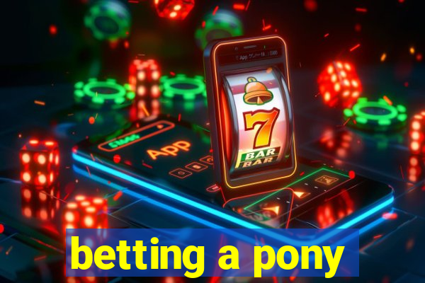 betting a pony