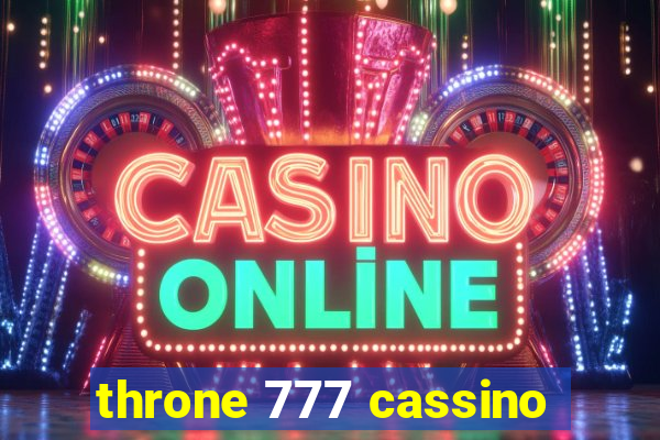 throne 777 cassino