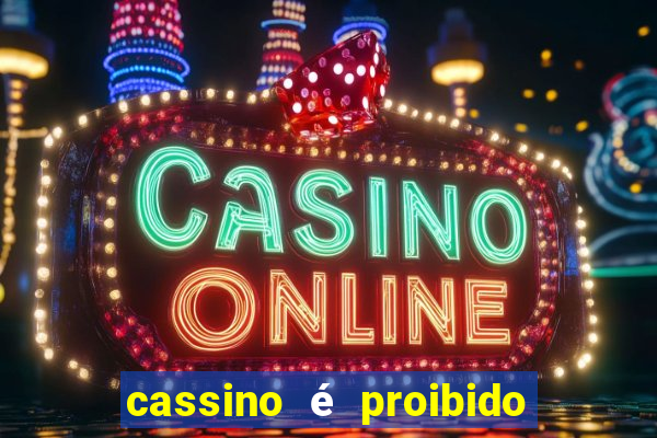 cassino é proibido no brasil