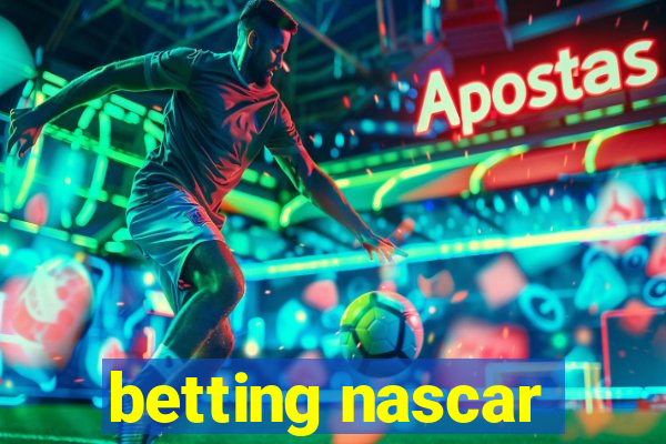 betting nascar