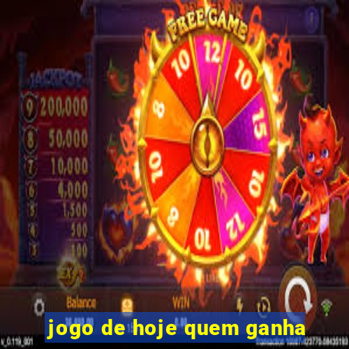 jogo de hoje quem ganha