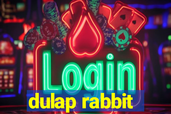 dulap rabbit