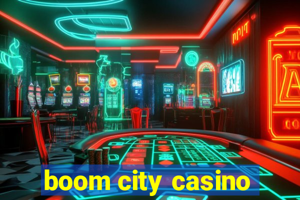 boom city casino