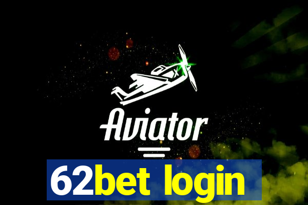 62bet login