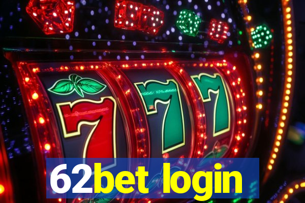 62bet login