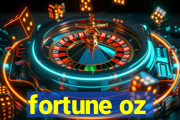 fortune oz