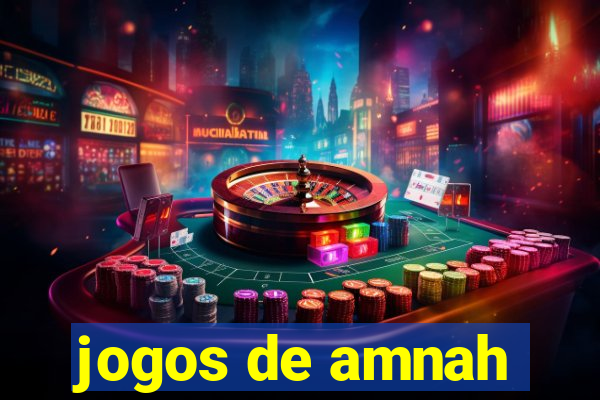 jogos de amnah