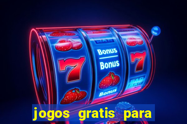 jogos gratis para ganhar dinheiro