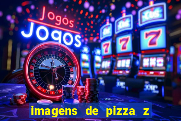 imagens de pizza z - vila nova