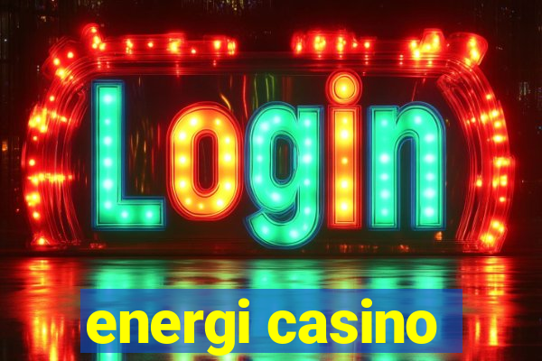 energi casino