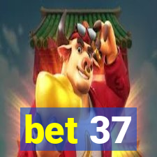 bet 37