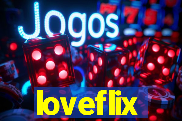 loveflix