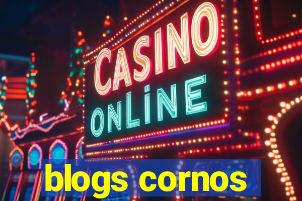 blogs cornos