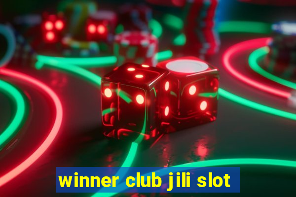 winner club jili slot