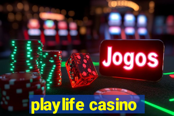 playlife casino